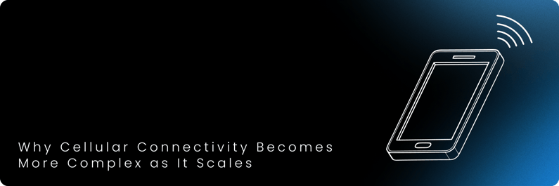 Why Cellular Connectivity Becomes More Complex as It Scales