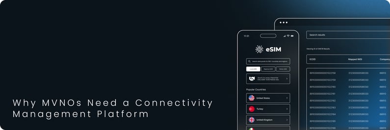 Why MVNOs Need a Connectivity Management Platform